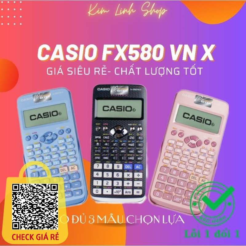 Máy tính Casio FX-580 VNX đủ 3 mầu, máy tính casio dành cho học sinh cấp 2 cấp 3, giá rẻ, chất lượng cao, lỗi 1 đổi 1
