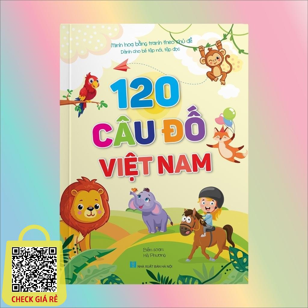 Sách 120 Câu Đố Việt Nam Dành Cho BéTập Nói - Tập Đọc Minh Họa Bằng Tranh Theo Chủ Đề