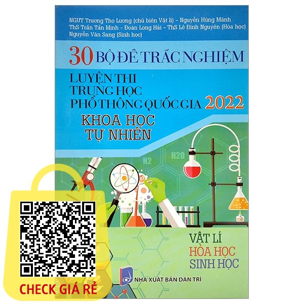 Sách 30 Bộ Đề Trắc Nghiệm Luyện Thi THPT Quốc Gia 2022: Vật Lí Hóa Học Sinh Học