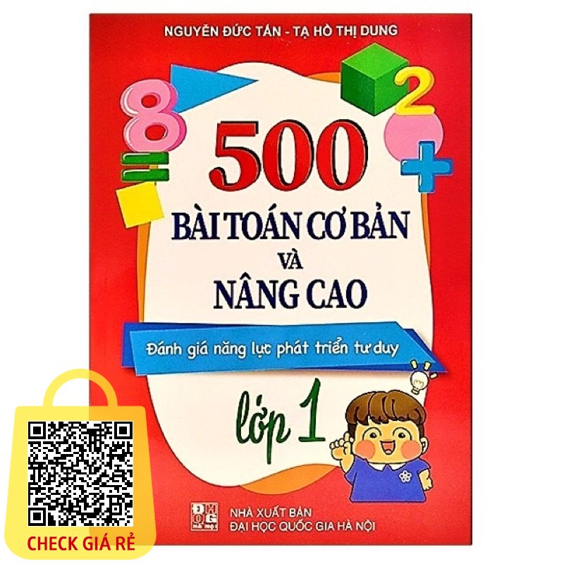 Sach 500 Bai Toan Co Ban Va Nang Cao Danh Gia Nang Luc Phat Trien Tu Duy Lop 1