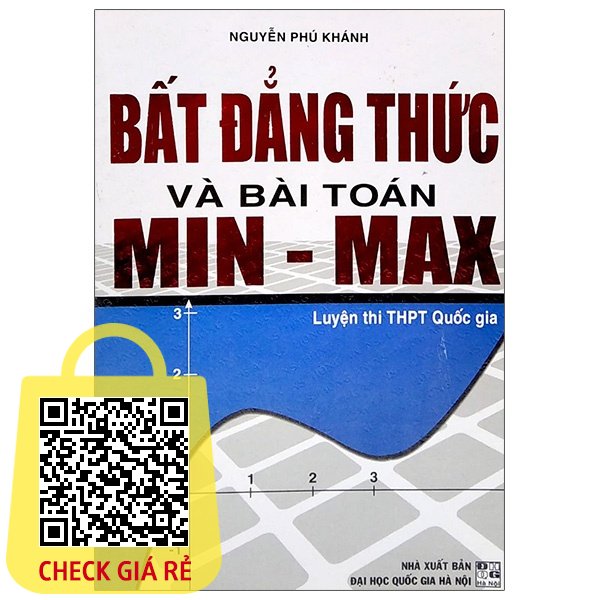 Sach Bat Dang Thuc Va Bai Toan Min Max Luyen Thi THPT Quoc Gia