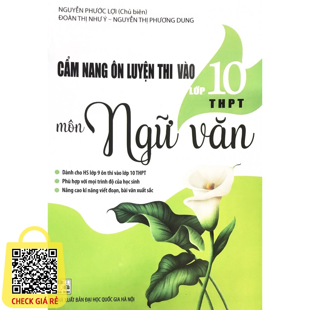 Sách Cẩm nang ôn luyện thi vào Lớp 10 THPT môn Ngữ văn Nguyễn Phước Lợi