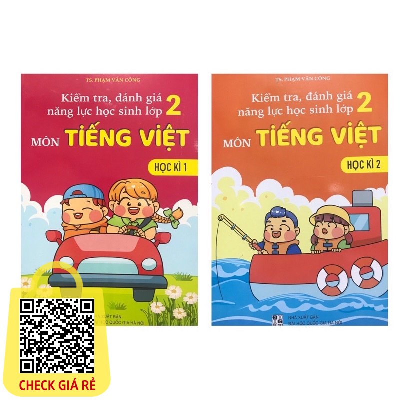 Sách (Combo 2 Học Kì) Kiểm Tra, Đánh Giá Năng Lực Học Sinh Lớp 2 Môn Tiếng Việt