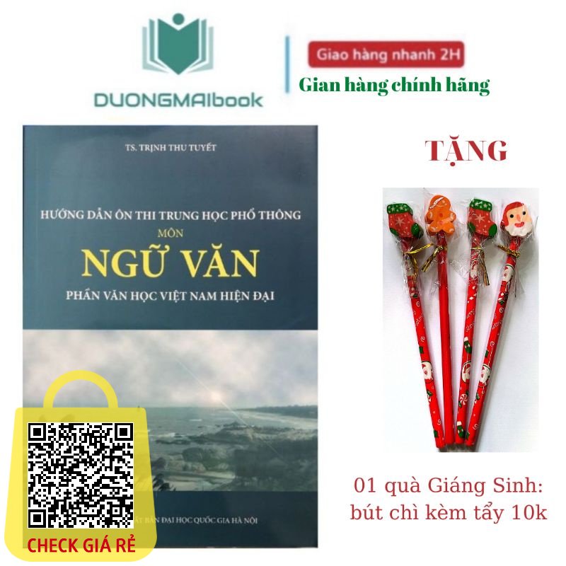 Sách Hướng Dẫn Ôn Thi THPT Môn Ngữ Văn Phần Văn Học Việt Nam Hiện Đại (bản 2021)