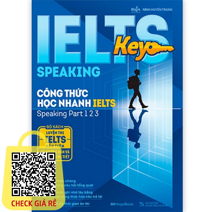 Sach Ielts Key Speaking – Cong Thuc Hoc Nhanh Ielts – Speaking Part 1, 2, 3