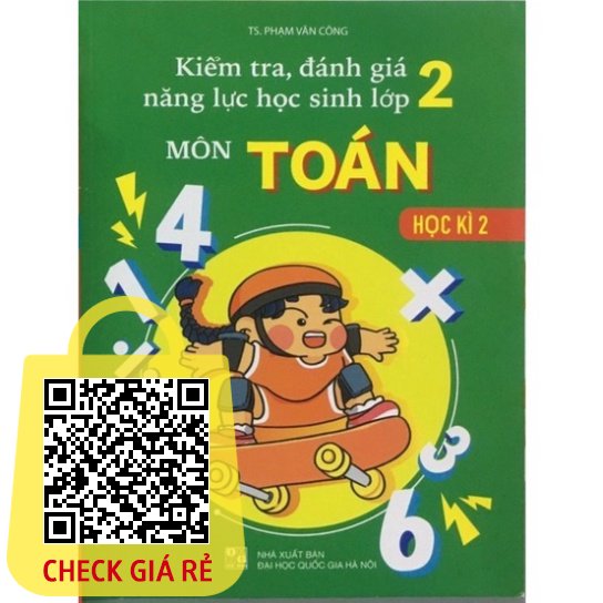 Sach Kiem Tra, Danh Gia Nang Luc Hoc Sinh Lop 2 Mon Toan (Hoc Ki 2)