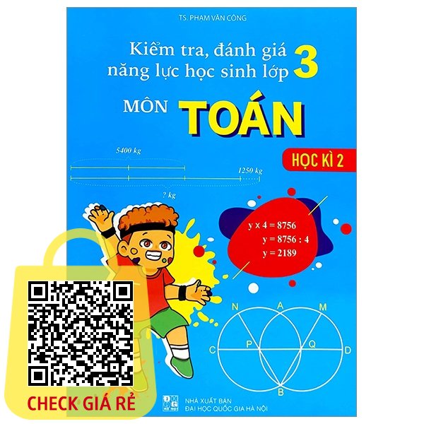Sach Kiem Tra, Danh Gia Nang Luc Hoc Sinh Lop 3 Mon Toan Hoc Ki 2