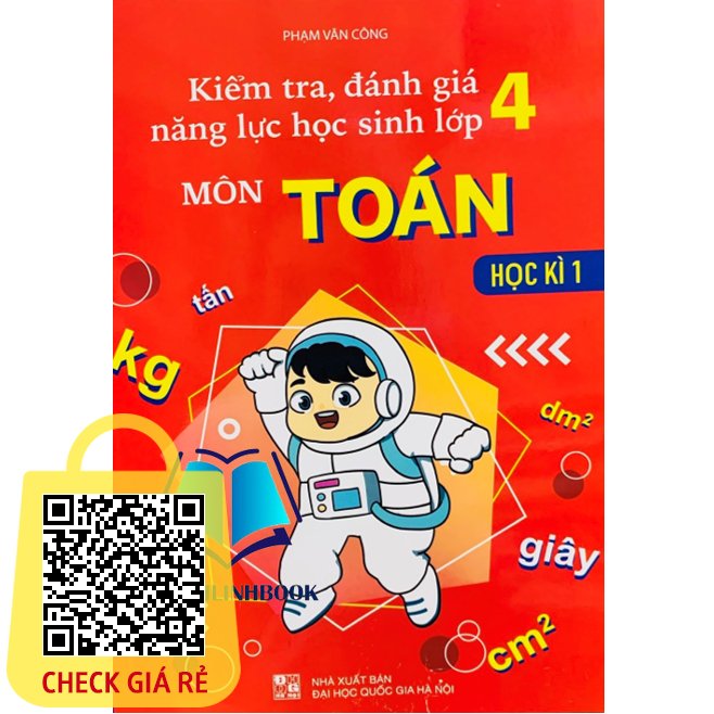 Sach Kiem Tra, Danh Gia Nang Luc Hoc Sinh Lop 4 Mon Toan Hoc Ki 1