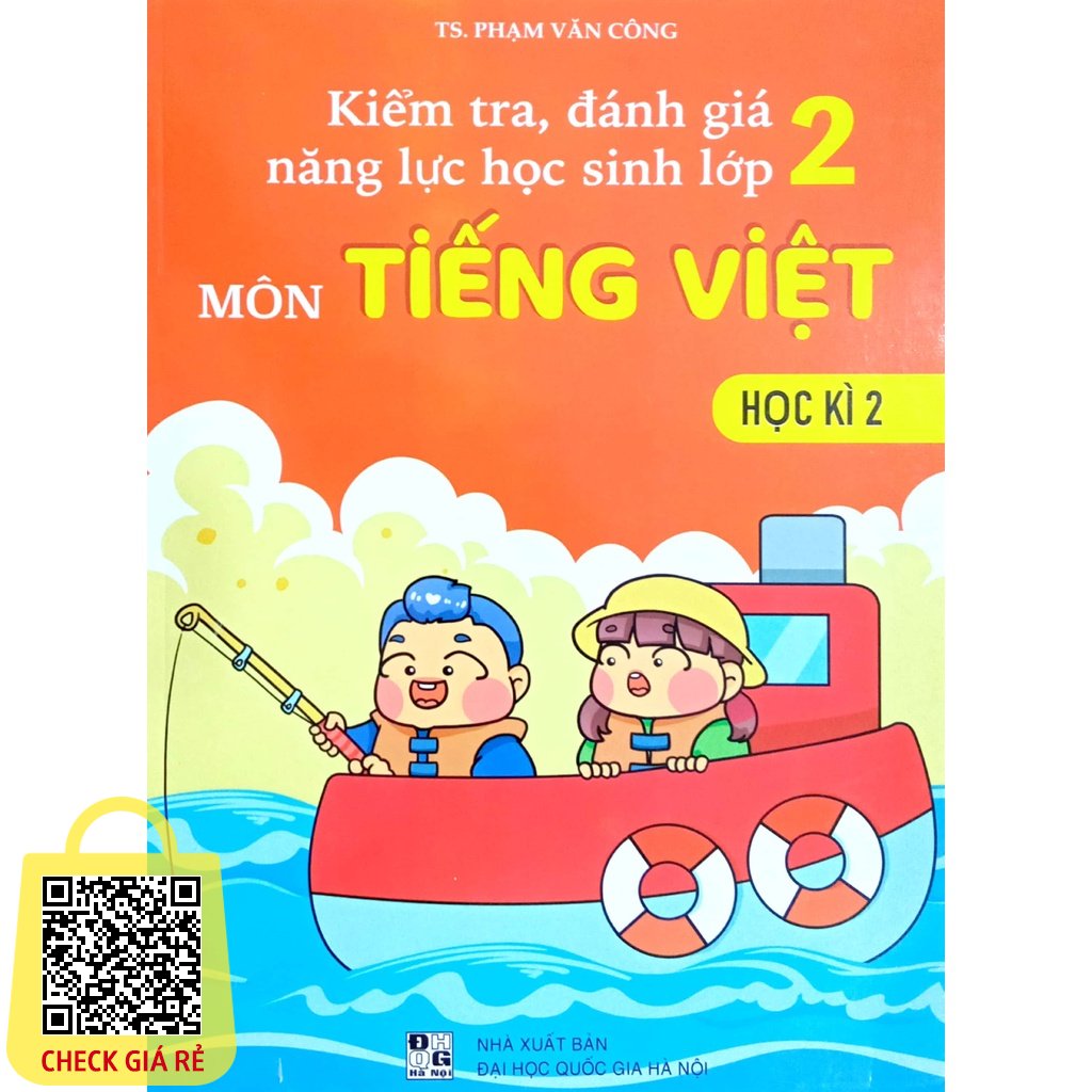 Sách Kiểm tra, đánh giá năng lực học sinh Môn Tiếng Việt lớp 2 học kì 2