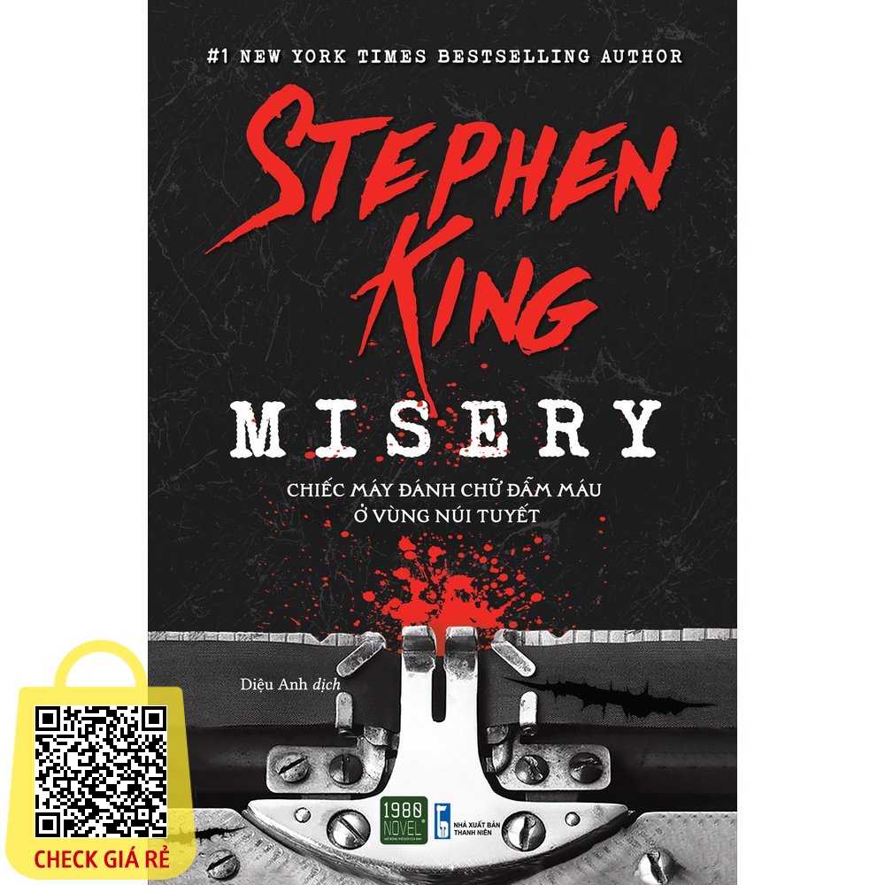 Sách Misery Chiếc máy đánh chữ đẫm máu ở vùng núi tuyết Stephen King