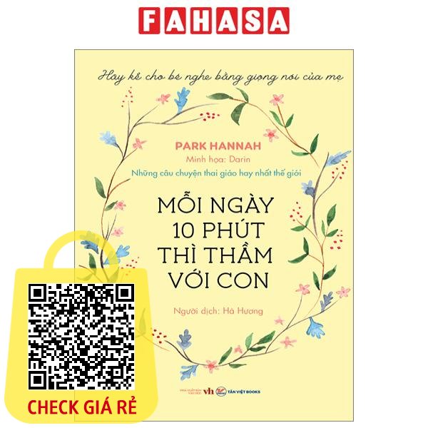 Sách Mười Phút Mỗi Ngày Thì Thầm Với Con - Những Câu Chuyện Thai Giáo Hay Nhất Thế Giới