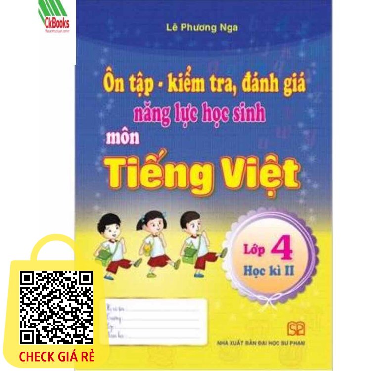 Sach On Tap Kiem Tra Danh Gia Nang Luc Hoc Sinh Mon Tieng Viet Lop 4 Hoc Ki 2
