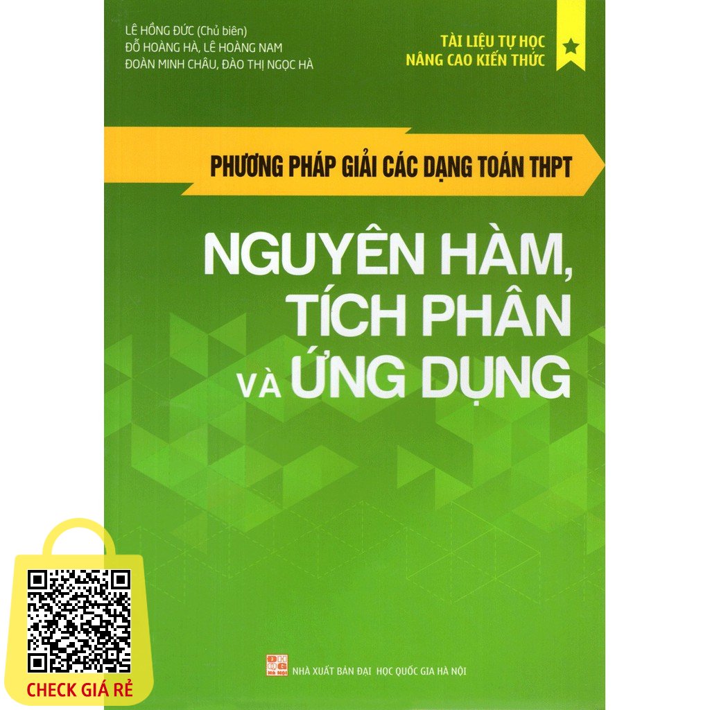 Sach Phuong Phap Giai Cac Dang Toan THPT Nguyen Ham - Tich Phan Va Ung Dung