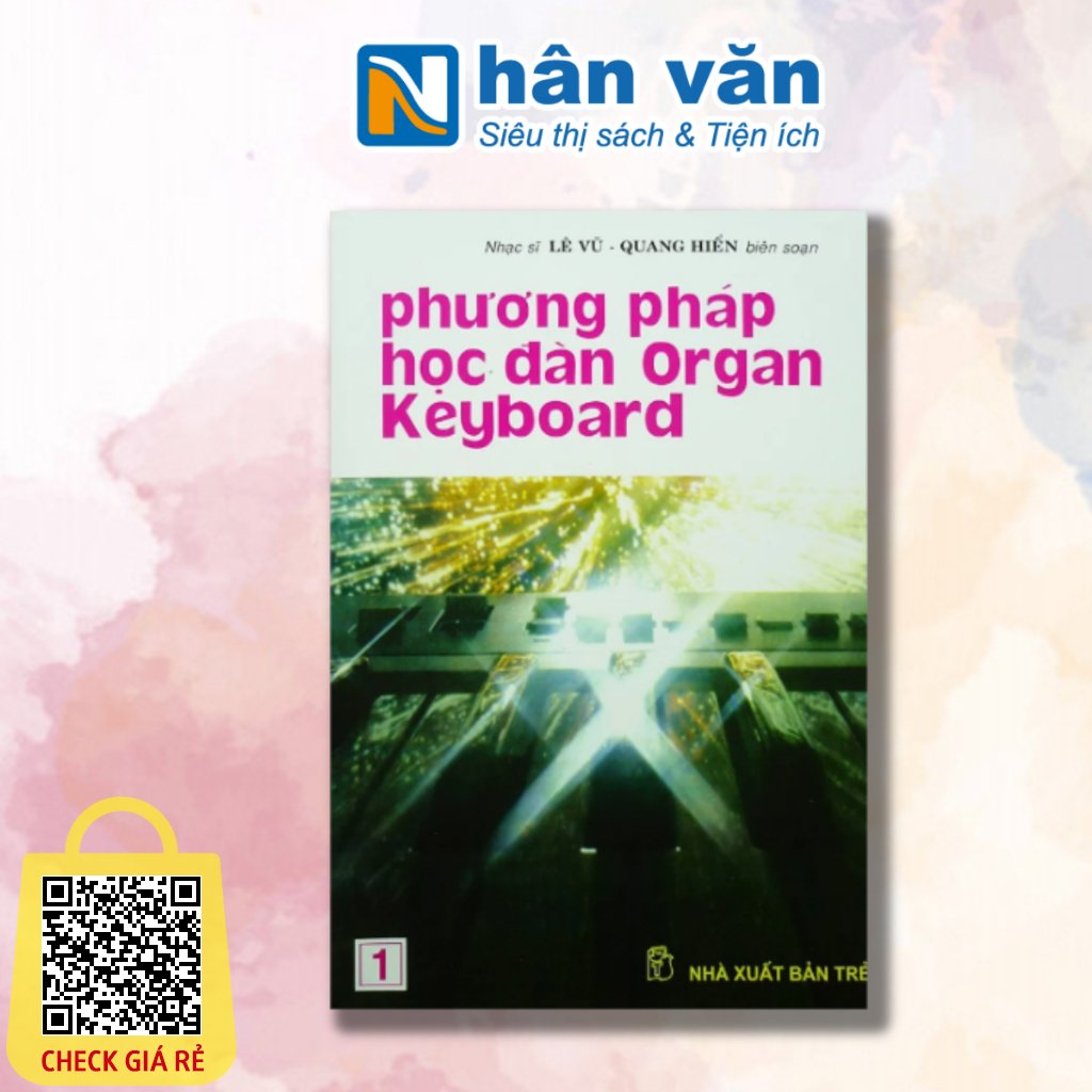 Sách Phương Pháp Học Đàn Organ Keyboard 1- 9786043885262