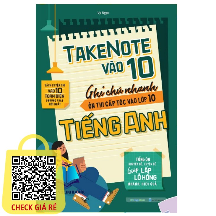 Sách Take Note vào 10 - Ghi chú nhanh ôn thi cấp tốc vào lớp 10 Tiếng Anh (MG)