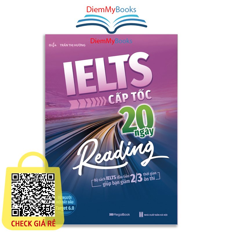Sách Tiếng Anh- IELTS Cấp Tốc - 20 Ngày Reading (Bộ sách đầu tiên giúp giảm 2/3 thời gian ôn thi) 268 Trang