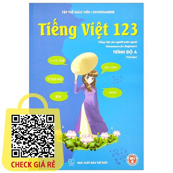Sách Tiếng Việt 123 - Tiếng Việt Cho Người Nước Ngoài - Trình Độ A (Tái Bản 2023)