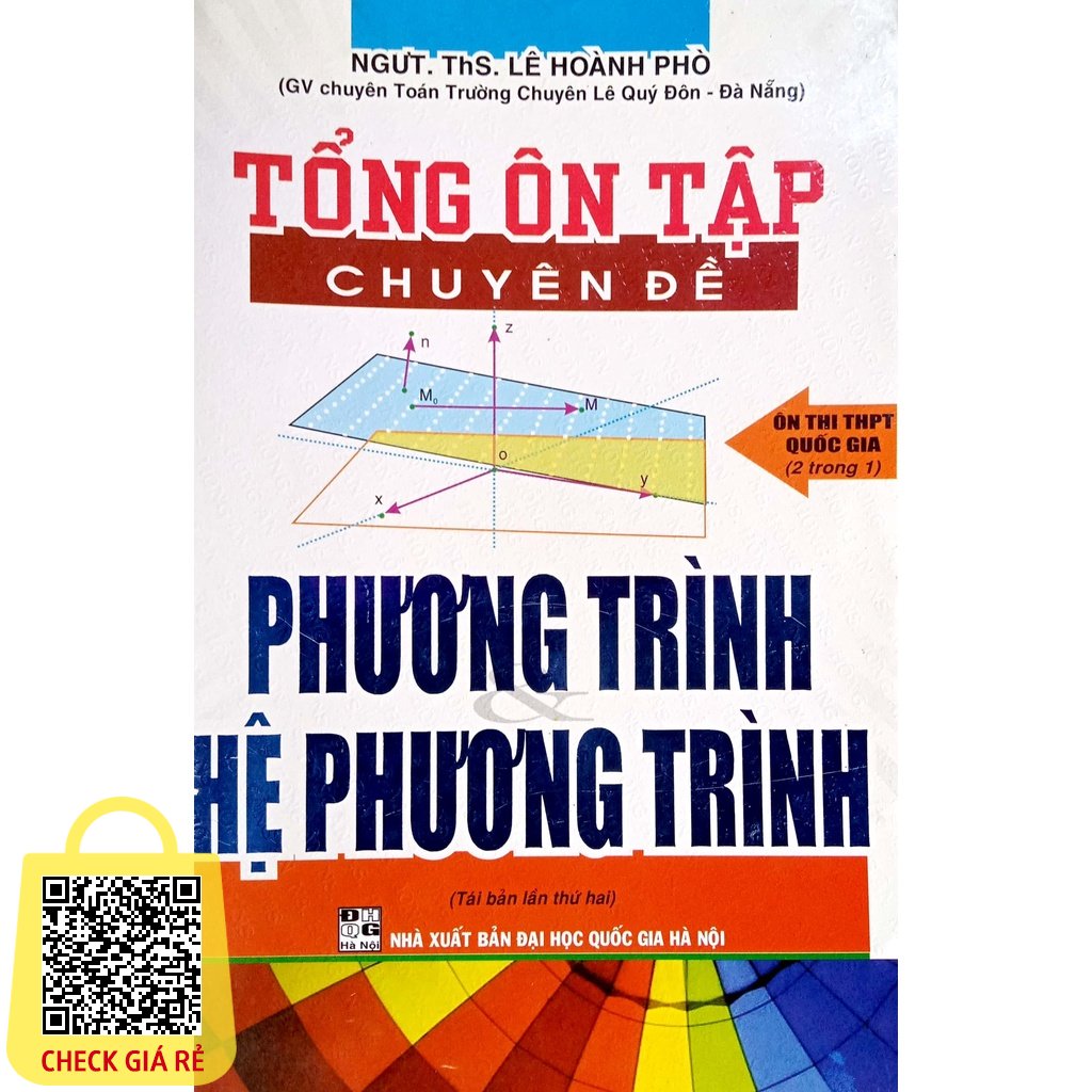 Sach Tong on tap chuyen de Phuong trinh - He phuong trinh- On thi THPT Quoc gia- Le Hoanh Pho