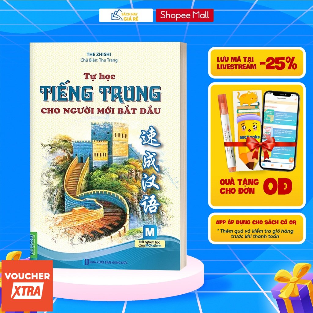 Sach Tu Hoc Tieng Trung Cho Nguoi Moi Bat Dau (Dung Kem App MCBooks) - MCBooks