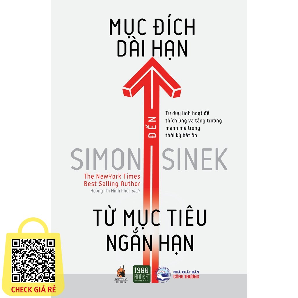 Sách Từ mục tiêu ngắn hạn đến mục đích dài hạn Simon Sinek