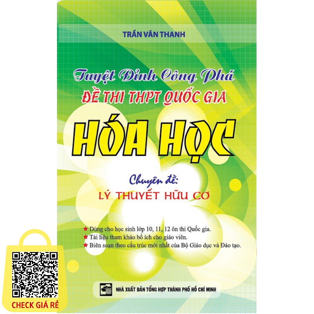 Sach Tuyet Dinh Cong Pha De Thi THPT Quoc Gia Hoa Hoc Chuyen De Ly Thuyet Huu Co